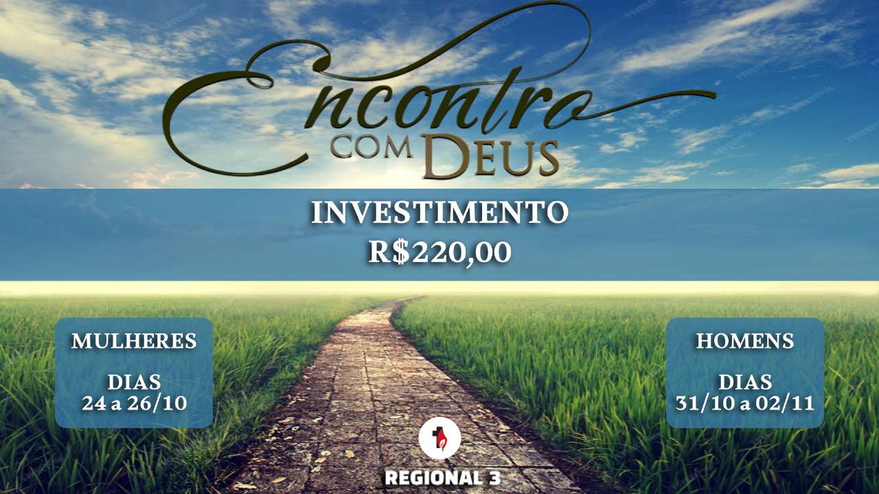 Encontro com Deus - Regional 3 - Outubro 25